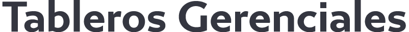 Tableros Gerenciales